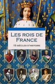 Les rois de France, 15 siècles d