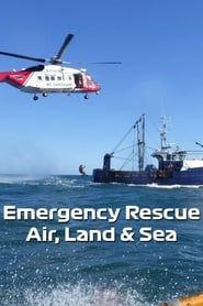 Emergency Rescue Air, Land & Sea</b> saison 001 