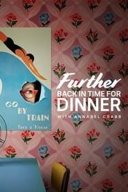 Further Back in Time for Dinner series tv