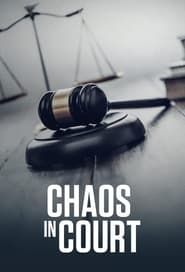 Chaos in Court series tv