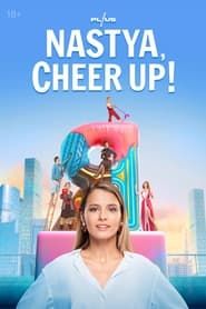 Nastya, Cheer Up! series tv