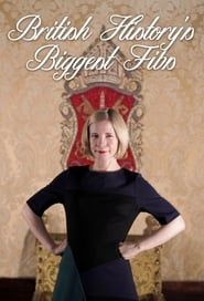 British History's Biggest Fibs with Lucy Worsley series tv
