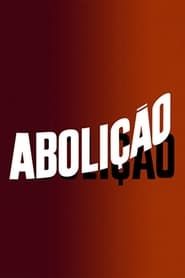 Abolição</b> saison 01 