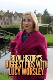 Royal History's Biggest Fibs with Lucy Worsley series tv