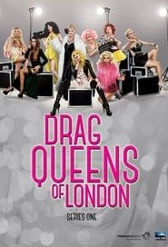 Drag Queens Of London 2014</b> saison 01 