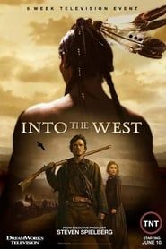 Into the West 2005</b> saison 01 