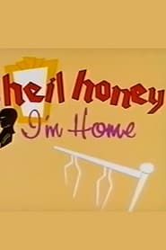 Heil Honey I'm Home!</b> saison 001 