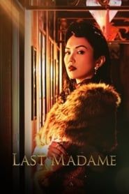 Last Madame series tv