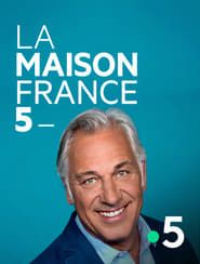 La Maison France 5 2020</b> saison 04 