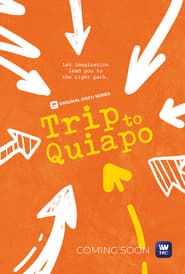 Trip to Quiapo series tv