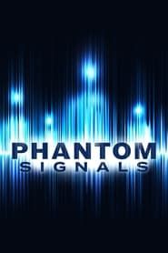 Phantom Signals series tv