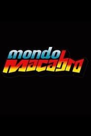 Mondo Macabro series tv