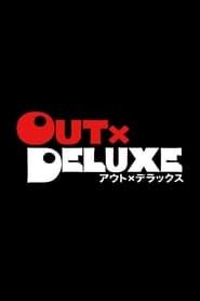 Out x Deluxe series tv