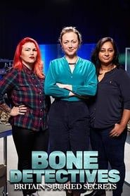 Bone Detectives: Britain's Buried Secrets series tv