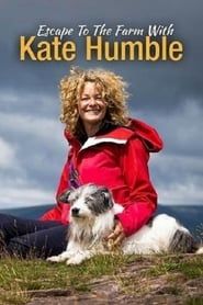 Escape to the Farm with Kate Humble series tv