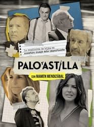 Palo y Astilla 2021</b> saison 01 