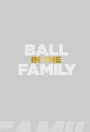 Ball In The Family 2020</b> saison 01 