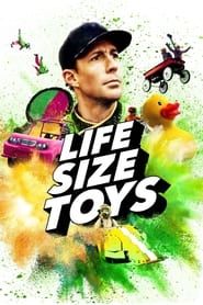 Life Size Toys series tv