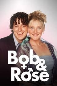 Bob & Rose series tv