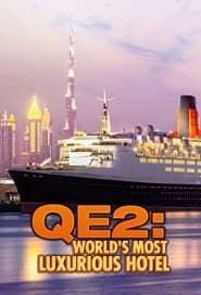 QE2: The World's Most Luxurious Hotel 2020</b> saison 01 