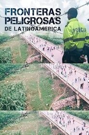 Image Fronteras Peligrosas de Latino America