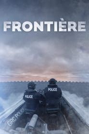 Frontière saison 01 episode 01  streaming