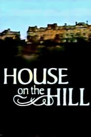 House on the Hill series tv