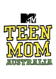 Teen Mom Australia series tv
