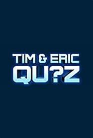 Tim and Eric Qu?z Game series tv