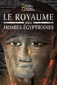 Le royaume des momies égyptiennes series tv