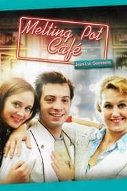 Melting Pot Café series tv