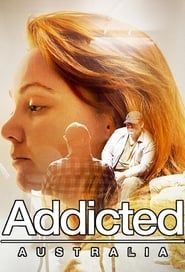 Addicted Australia</b> saison 01 