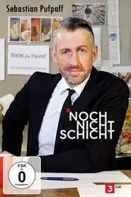 Sebastian Pufpaff: Noch nicht Schicht! series tv