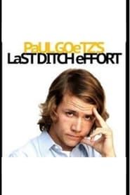 Paul Goetz's Last Ditch Effort</b> saison 02 