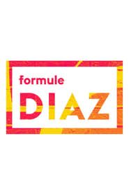 Formule Diaz</b> saison 01 
