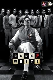 Dark 7 White series tv