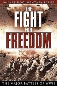 The Fight for Freedom Major Battles of WWII series tv