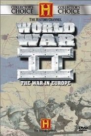 World War II The War in Europe series tv