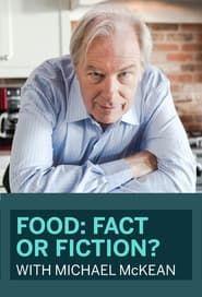 Food: Fact or Fiction? series tv