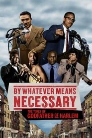 By Whatever Means Necessary: The Times of Godfather of Harlem-hd