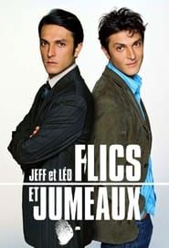 Jeff et Léo, flics et jumeaux series tv