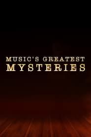 Music's Greatest Mysteries series tv