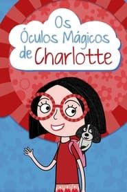 Os Óculos Mágicos de Charlotte series tv