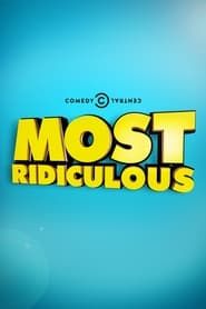 Most Ridiculous series tv