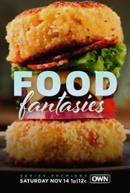 Food Fantasies series tv