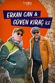 Erkan Can & Güven Kıraç ile</b> saison 01 