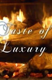 Taste of Luxury series tv