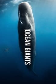 Chasing Ocean Giants series tv
