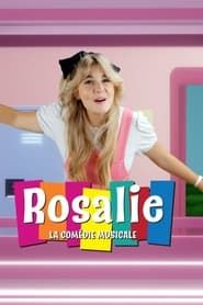 Rosalie : la comédie musicale</b> saison 01 