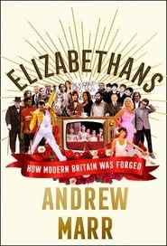 New Elizabethans with Andrew Marr series tv